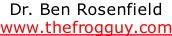 Dr. Ben Rosenfield www.thefrogguy.com
